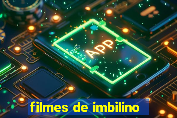 filmes de imbilino